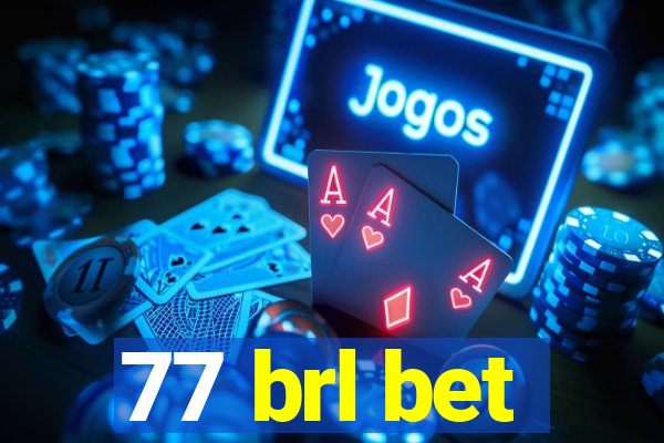 77 brl bet